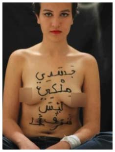 Amina, the Tunisian feminist, wrote on her naked breasts in protest against the new cultural ‘civilization’ in Tunisia